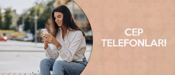 Cep Telefonları